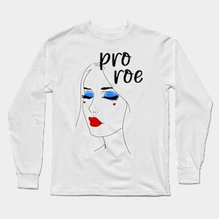 Pro roe Long Sleeve T-Shirt